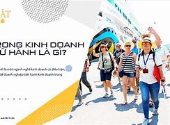 Kinh Doanh Lữ Hành Quốc Tế Là Gì